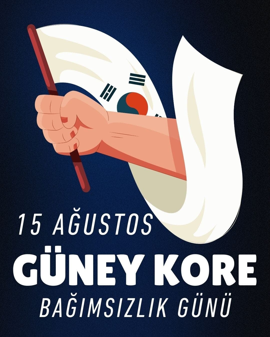 15 Ağustos Güney Kore Bağımsızlık Günü’nü simgeleyen bu görselde, güçlü bir el Güney Kore bayrağını kavramış şekilde tasvir edilmiştir. Görsel, bağımsızlık ruhunu, özgürlük ve milli birlik duygusunu vurgulamaktadır.